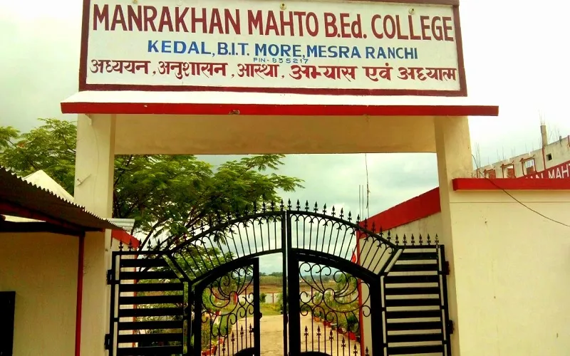 Manrakhan Mahto B.Ed College campus